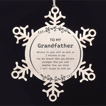 Grandfather Snowflake Ornament Gifts, To My Grandfather You are braver than you believe, stronger than you seem, Inspirational Gifts For Grandfather Ornament, Birthday, Christmas Gifts For Grandfather Men Women