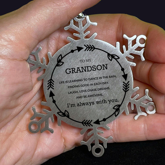 Grandson Christmas Snowflake Ornament Birthday Gifts For Grandson, Life is learning to dance in the rain