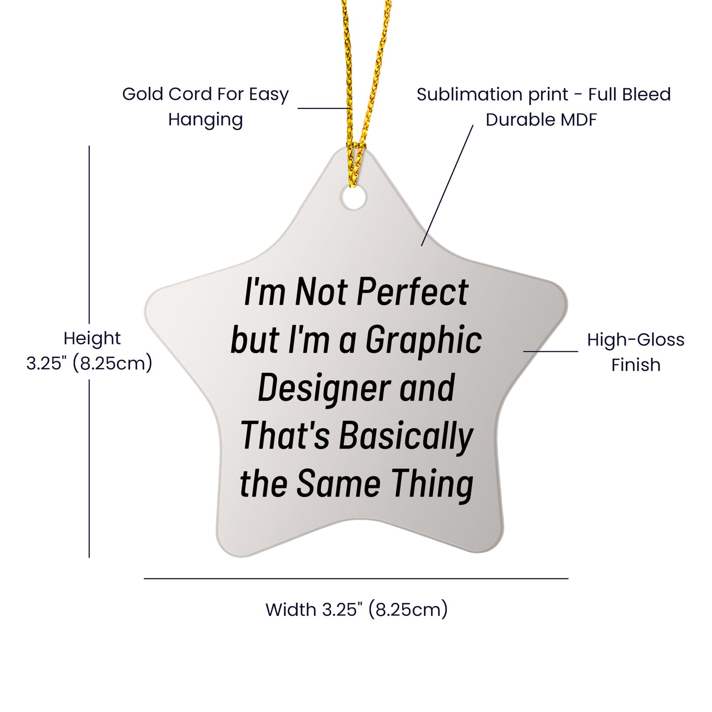 Graphic Designer Gifts from Friends - 'I'm Not Perfect But I'm A Graphic Designer' Star Ornament, White, Christmas Unique Gifts for Graphic Designers