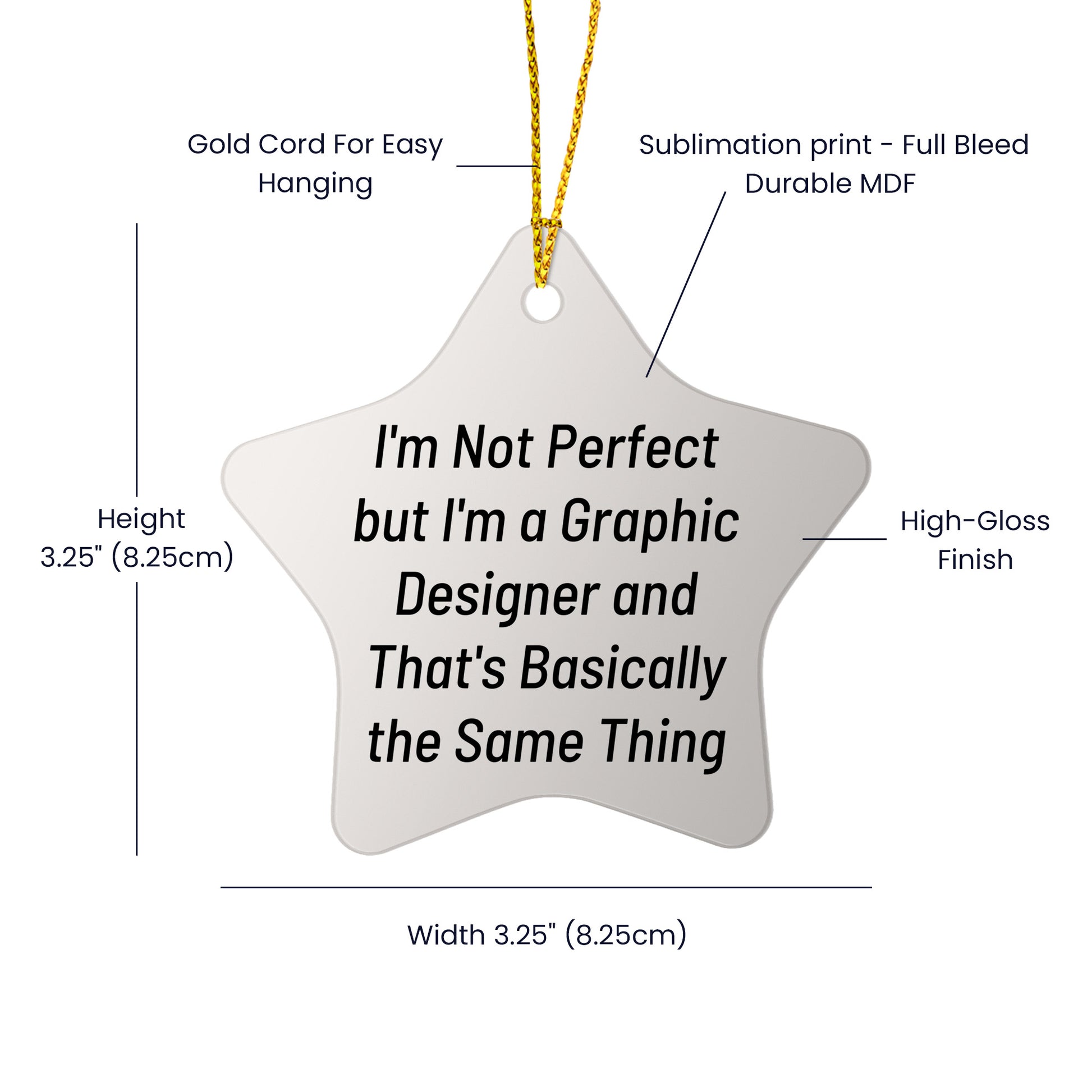 Graphic Designer Gifts from Friends - 'I'm Not Perfect But I'm A Graphic Designer' Star Ornament, White, Christmas Unique Gifts for Graphic Designers
