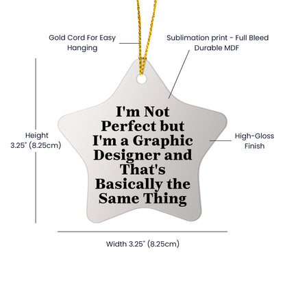 Graphic Designer Humor Gifts, Funny Star Ornament, Gifts from Friends to Coworkers, Perfect for Graphic Designers, Christmas Unique Gifts