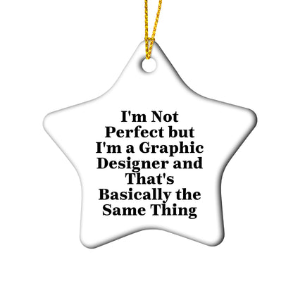Graphic Designer Humor Gifts, Funny Star Ornament, Gifts from Friends to Coworkers, Perfect for Graphic Designers, Christmas Unique Gifts