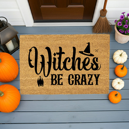 Witches Be Crazy Coir Doormat – Funny Witch Halloween Welcome Mat | Spooky Fall Front Porch Decor | Rustic Farmhouse Entry Rug - Mallard Moon
