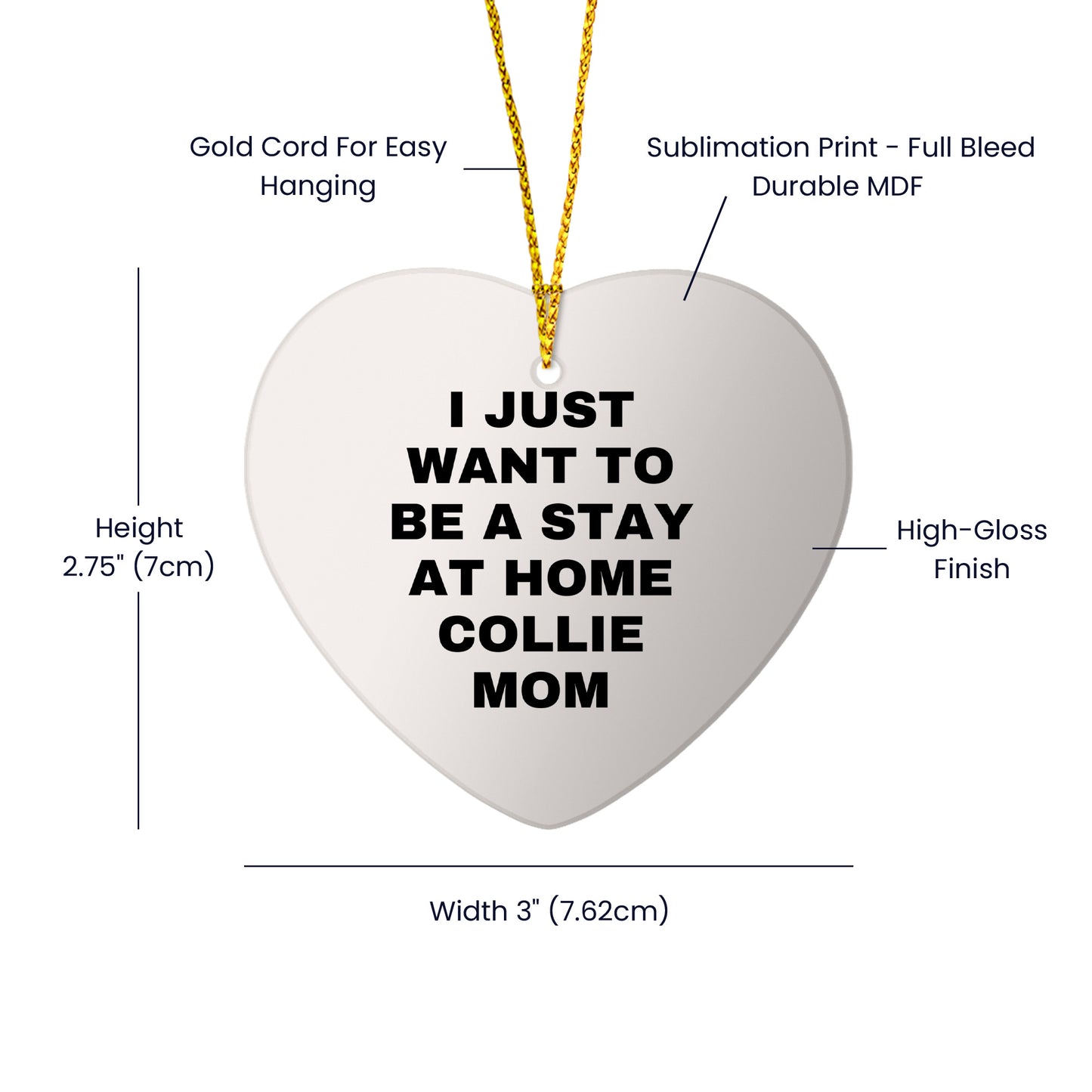 Funny Collie Dog Mom Gifts for Christmas - I Just Want To Be A Stay At Home Collie Mom Heart Ornament