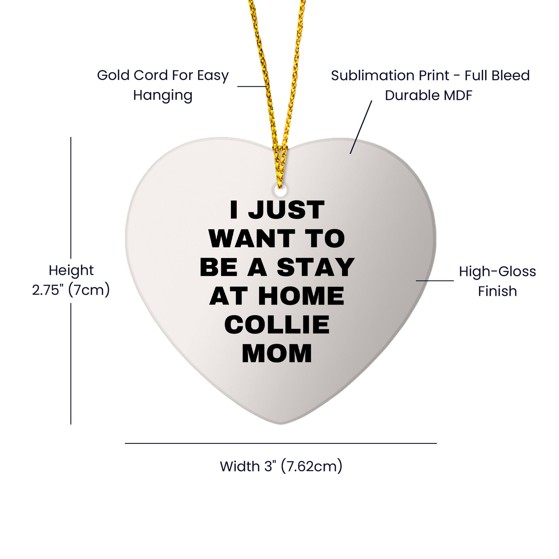 Funny Collie Dog Mom Gifts for Christmas - I Just Want To Be A Stay At Home Collie Mom Heart Ornament