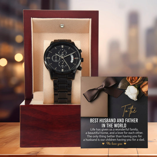 To the Best Husband and Father Life Has Given Us a Wonderful Family Black Chronograph Watch - Mallard Moon Gift Shop