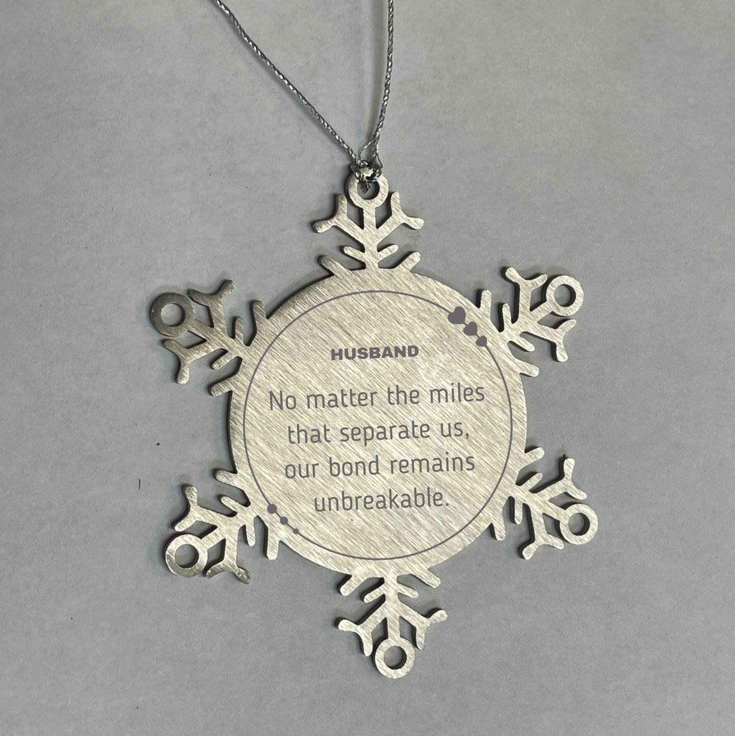 Husband Long Distance Relationship Gifts, No matter the miles that separate us, Cute Love Snowflake Ornament For Husband, Birthday Christmas Unique Gifts For Husband