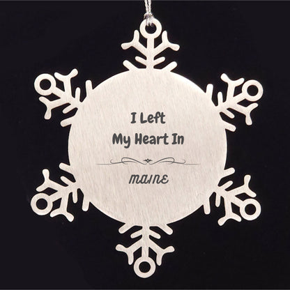 I Left My Heart In Maine Gifts, Meaningful Maine State for Friends, Men, Women. Snowflake Ornament for Maine People