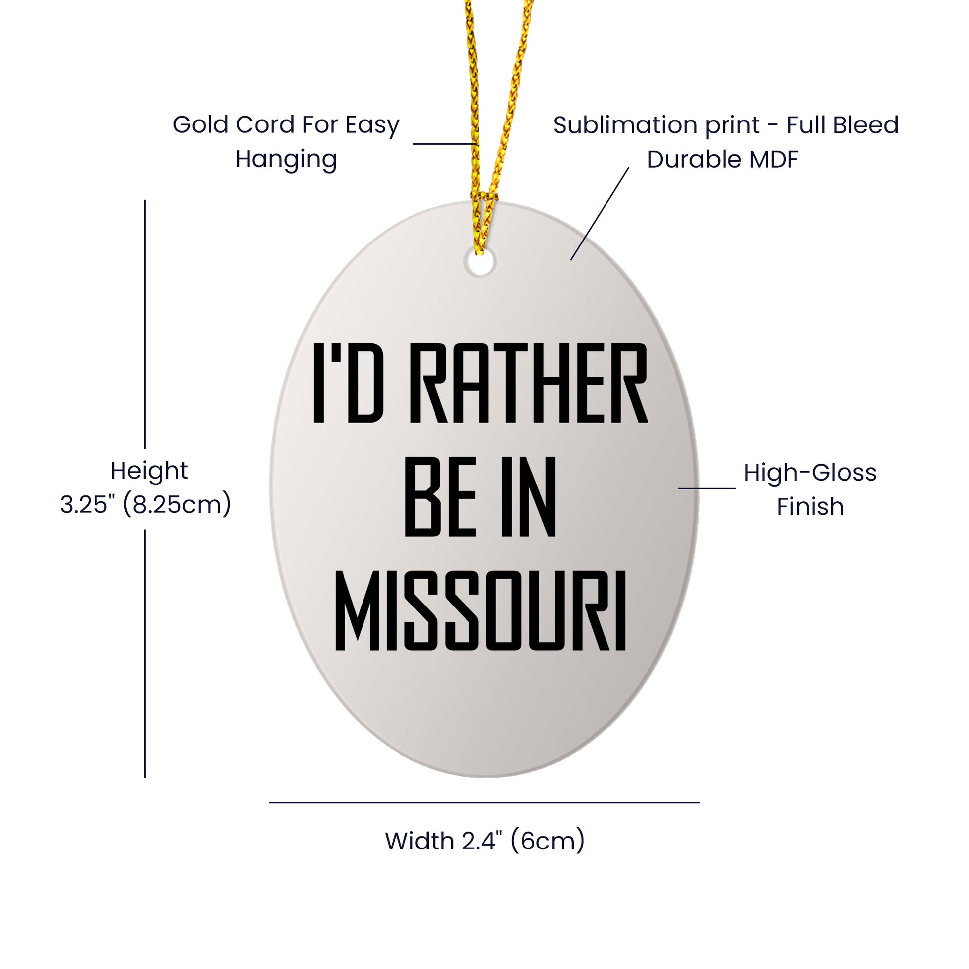 I'd Rather Be In Missouri Oval Ornament, Funny Quote Gifts for Missouri Men, Women, Friends, and Family, Christmas Unique Gifts from