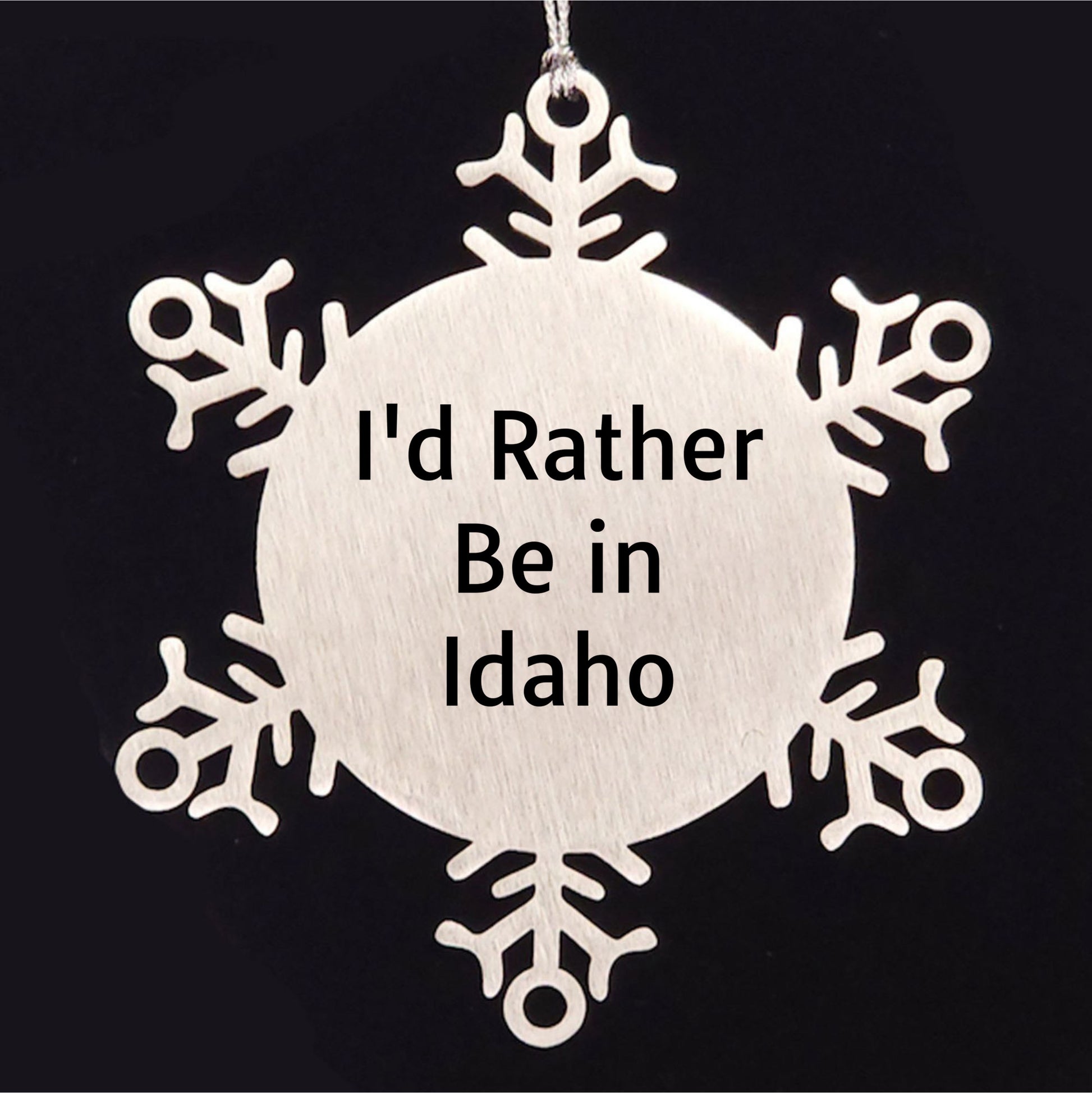 Idaho Snowflake Ornament, 'I'd Rather Be In Idaho' Funny Gift for Friends, Family, Coworkers from Idaho, Unique Christmas Ornament for Idaho Lovers