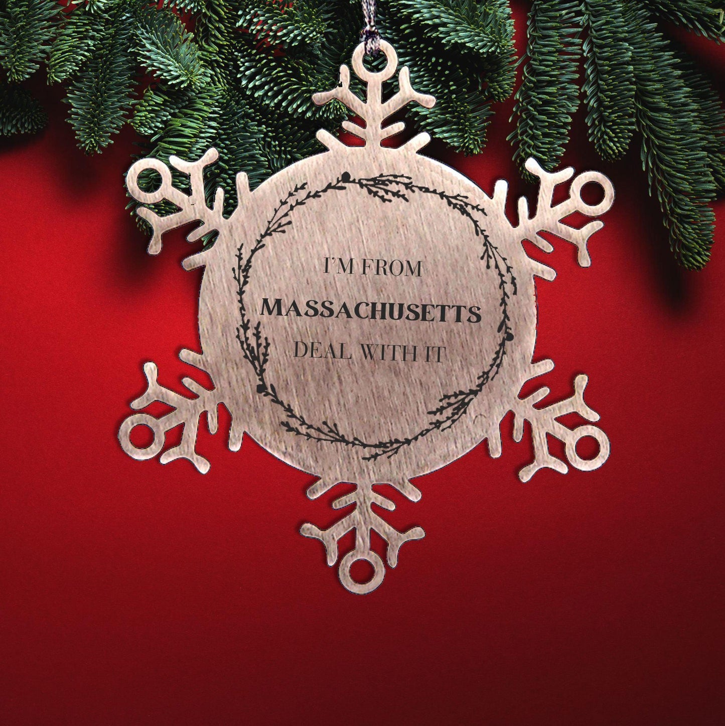 I'm from Massachusetts, Deal with it, Proud Massachusetts State Ornament Gifts, Massachusetts Snowflake Ornament Gift Idea, Christmas Gifts for Massachusetts People, Coworkers, Colleague