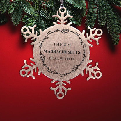 I'm from Massachusetts, Deal with it, Proud Massachusetts State Ornament Gifts, Massachusetts Snowflake Ornament Gift Idea, Christmas Gifts for Massachusetts People, Coworkers, Colleague