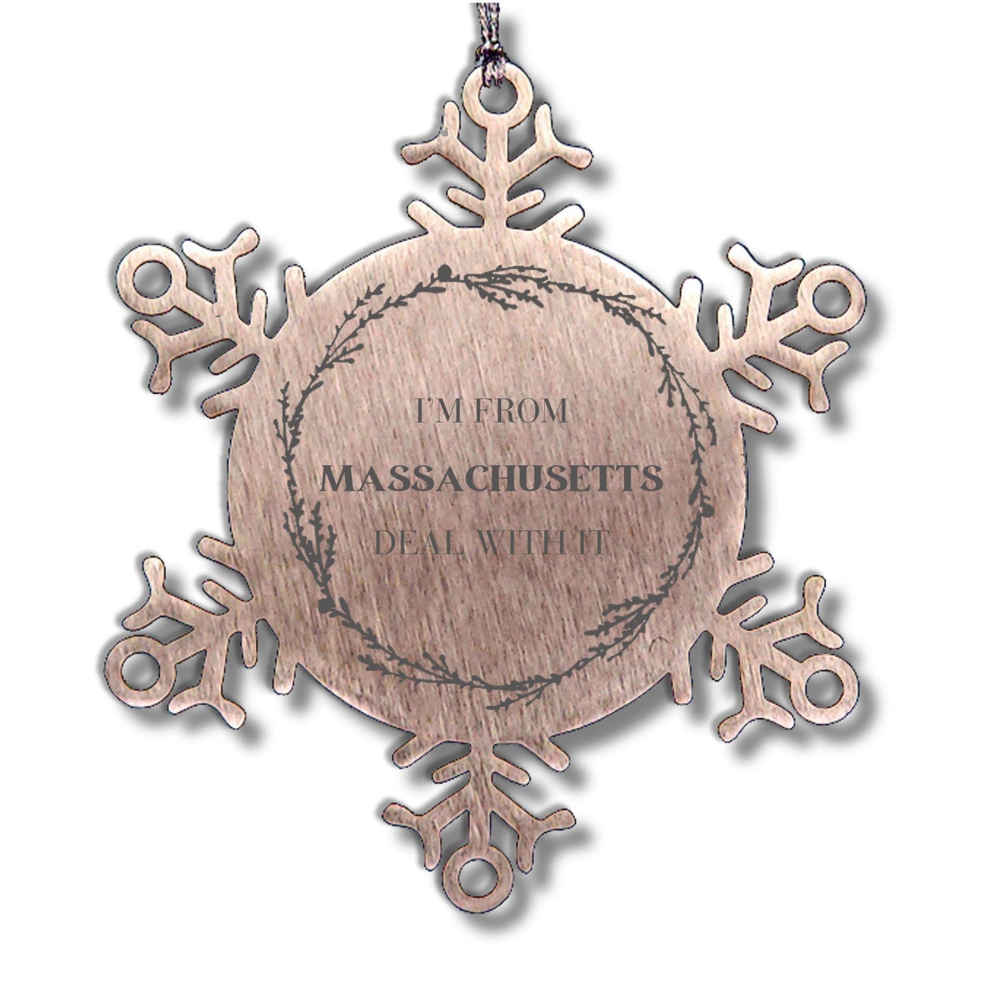 I'm from Massachusetts, Deal with it, Proud Massachusetts State Ornament Gifts, Massachusetts Snowflake Ornament Gift Idea, Christmas Gifts for Massachusetts People, Coworkers, Colleague