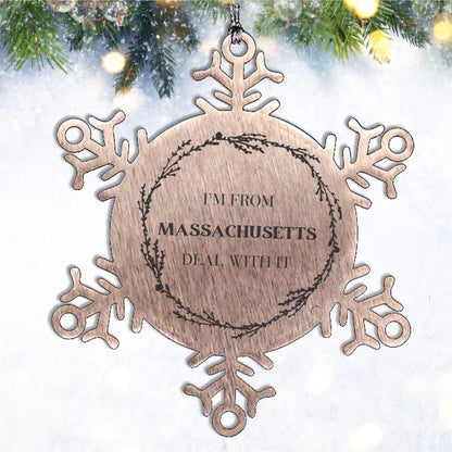 I'm from Massachusetts, Deal with it, Proud Massachusetts State Ornament Gifts, Massachusetts Snowflake Ornament Gift Idea, Christmas Gifts for Massachusetts People, Coworkers, Colleague