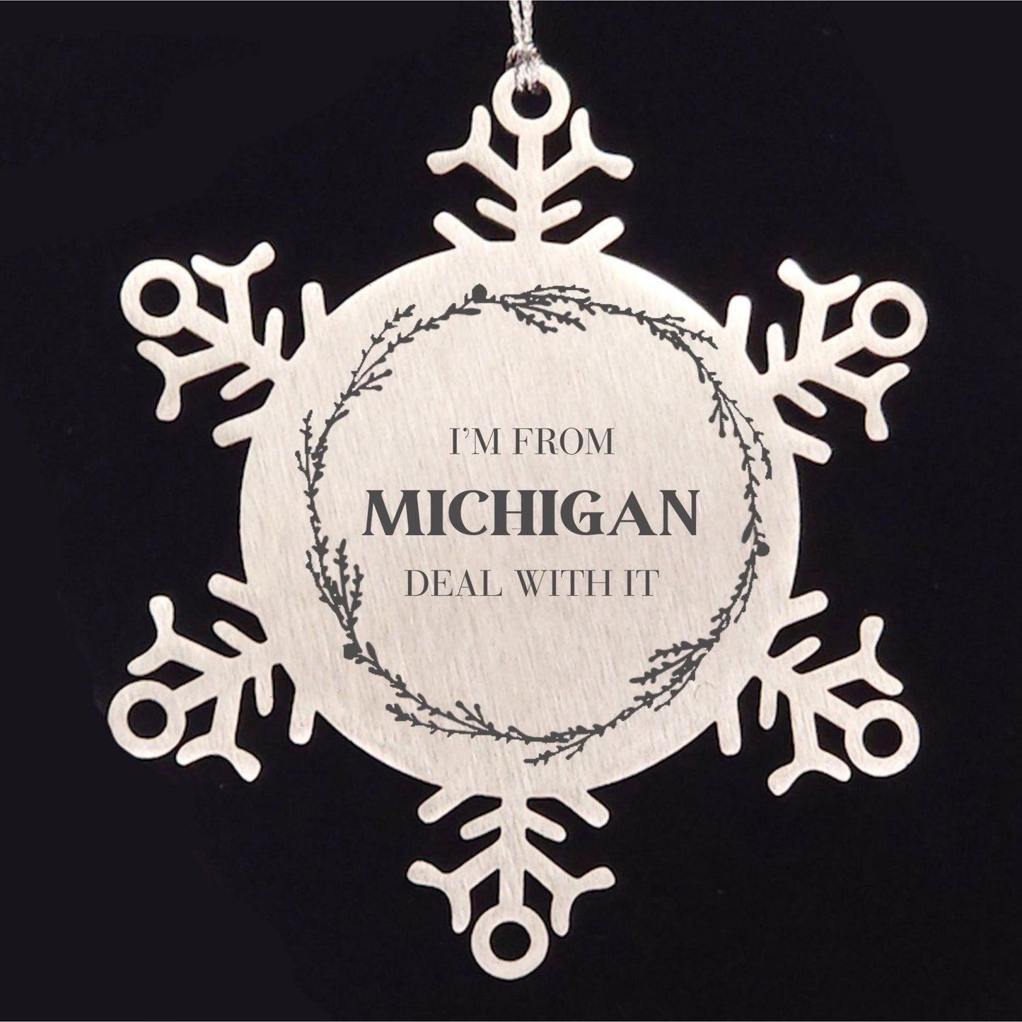 I'm from Michigan, Deal with it, Proud Michigan State Snowflake Steel Ornament Christmas Gifts