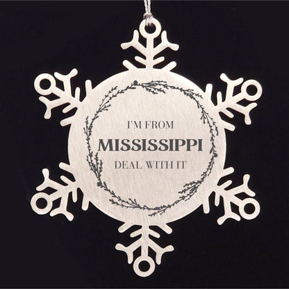I'm from Mississippi, Deal with it, Proud Mississippi State Snowflake Ornament Gift