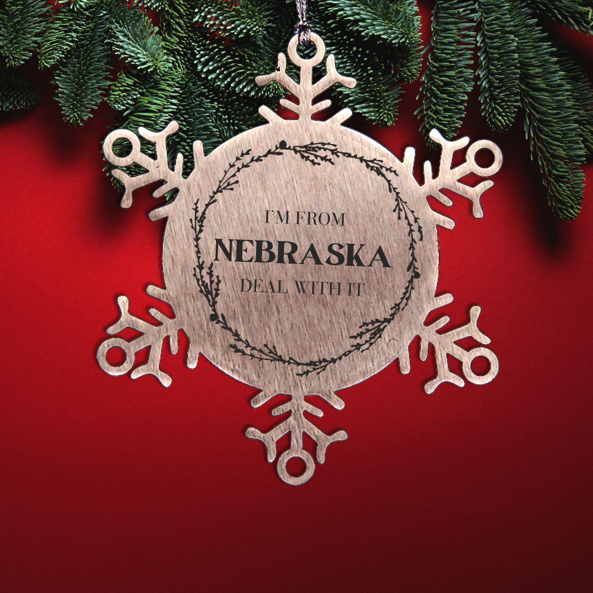 I'm from Nebraska, Deal with it, Proud Nebraska State Steel Snowflake Ornament Gifts
