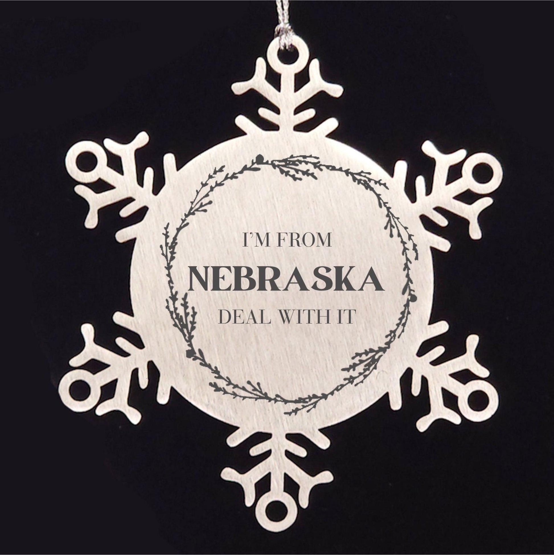I'm from Nebraska, Deal with it, Proud Nebraska State Steel Snowflake Ornament Gifts