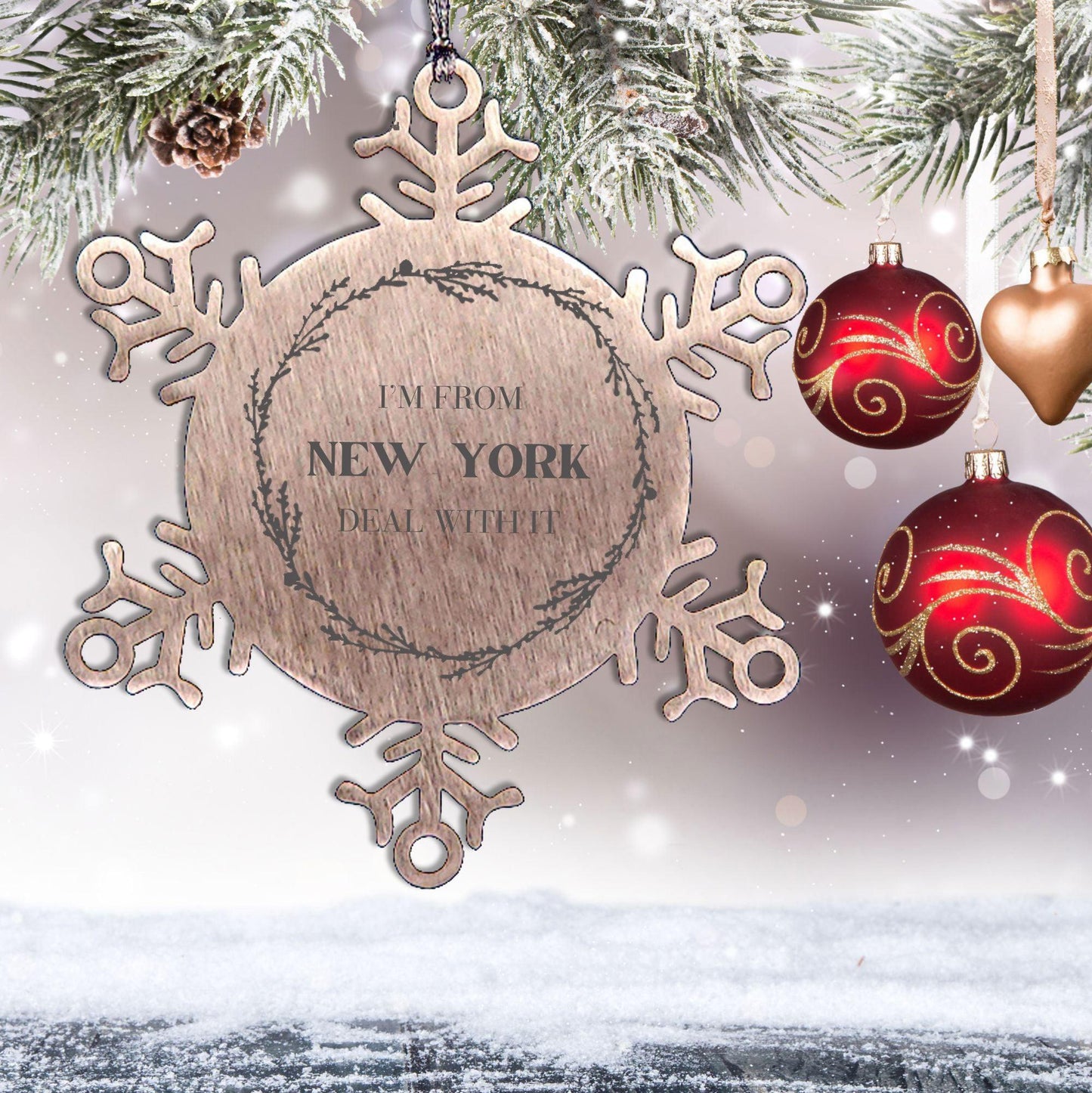I'm from New York, Deal with it, Proud New York Snowflake Ornament Gifts
