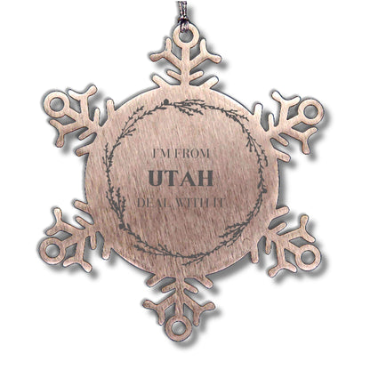 I'm from Utah, Deal with it, Proud Utah State Ornament Gifts, Utah Snowflake Ornament Gift Idea, Christmas Gifts for Utah People, Coworkers, Colleague
