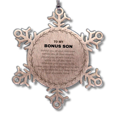 Inspirational Bonus Son Snowflake Ornament - Behind you, all your Memories, Before you, all your Dreams - Birthday, Christmas Holiday Gifts