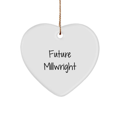 Inspirational Future Millwright Gifts from Family - Christmas Heart Ornament for Men, Friends, Coworkers