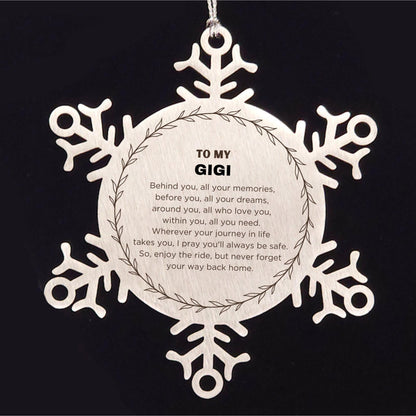 Inspirational Gigi Snowflake Ornament - Behind you, all your Memories, Before you, all your Dreams - Birthday, Christmas Holiday Gifts