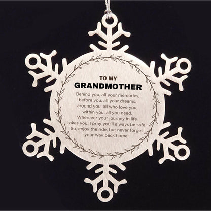 Inspirational Grandmother Snowflake Ornament - Behind you, all your Memories, Before you, all your Dreams - Birthday, Christmas Holiday Gifts