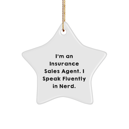 Insurance Sales Agent Gifts from Friends, Christmas Unique Star Ornaments for Men, Funny Quote 'I'm An Insurance Sales Agent. I Speak Fluently In genius.'