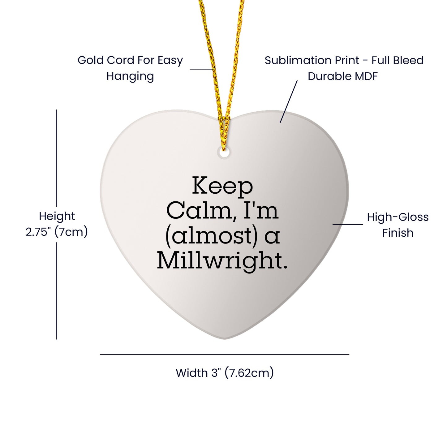 Keep Calm, I'm (almost) A Millwright. Funny Millwright Gifts, Heart Ornament, Christmas Unique Gifts from Friends, Christmas Unique Gifts for Millwright, Men, Women