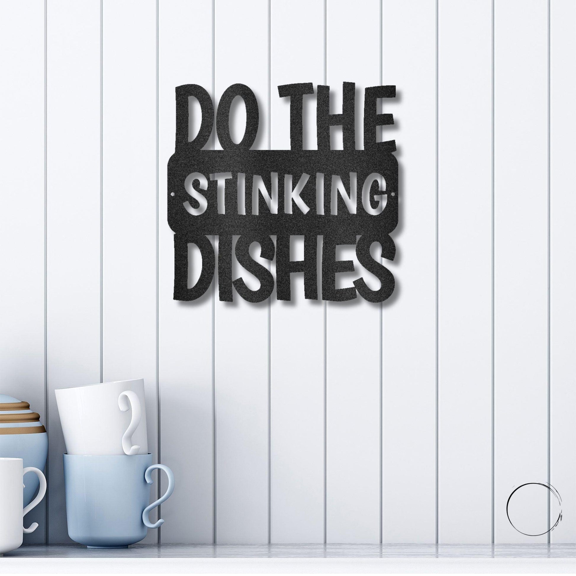 Do the Dishes Quote Indoor Outdoor Steel Wall Sign - Mallard Moon Gift Shop