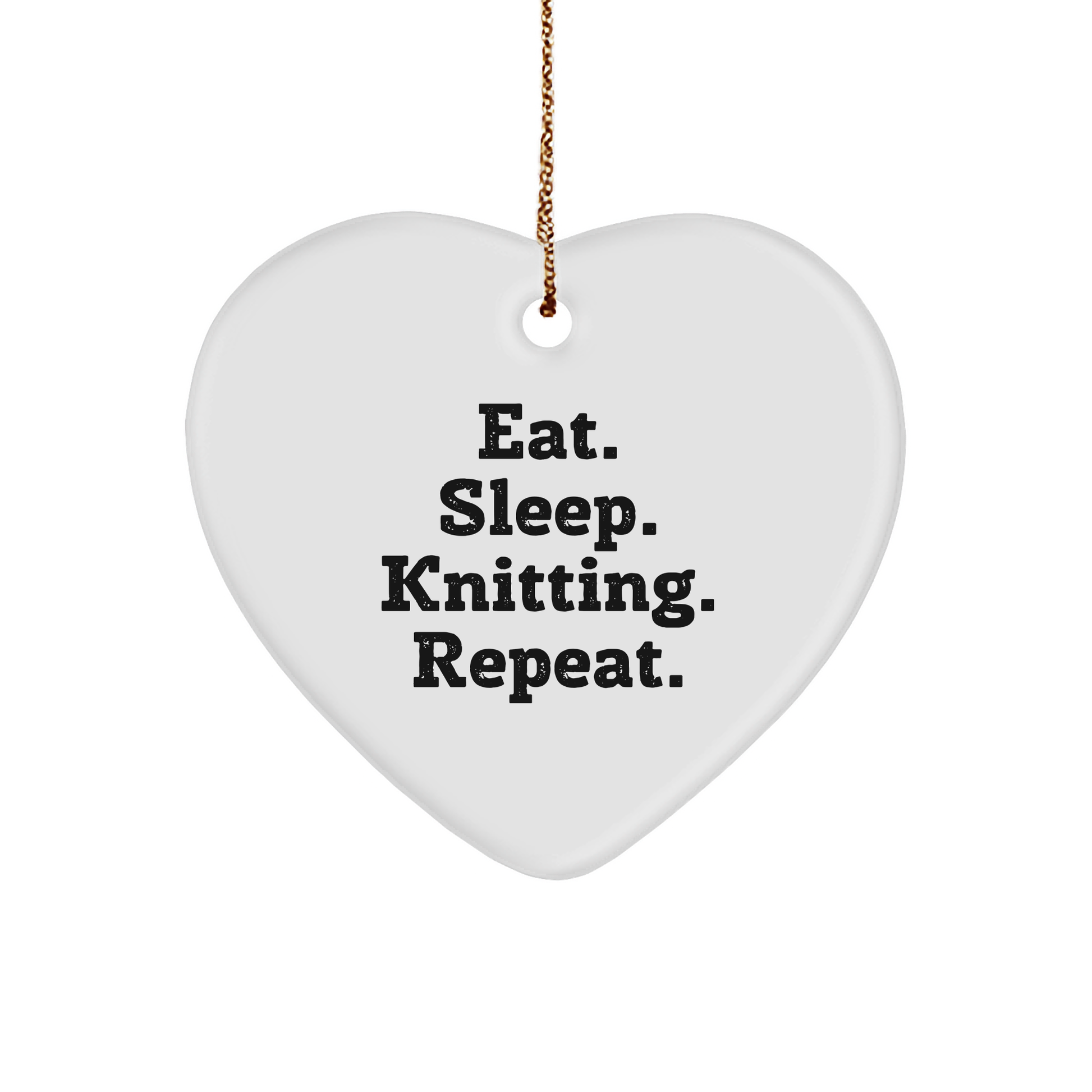 Knitting Enthusiasts' Delight, Eat. Sleep. Knitting. Repeat., Heart Ornament Gifts from Family for Knitting Lovers at Christmas