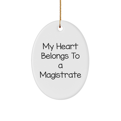 Magistrate Gifts - 'My Heart Belongs To A Magistrate' Oval Ornament for Christmas