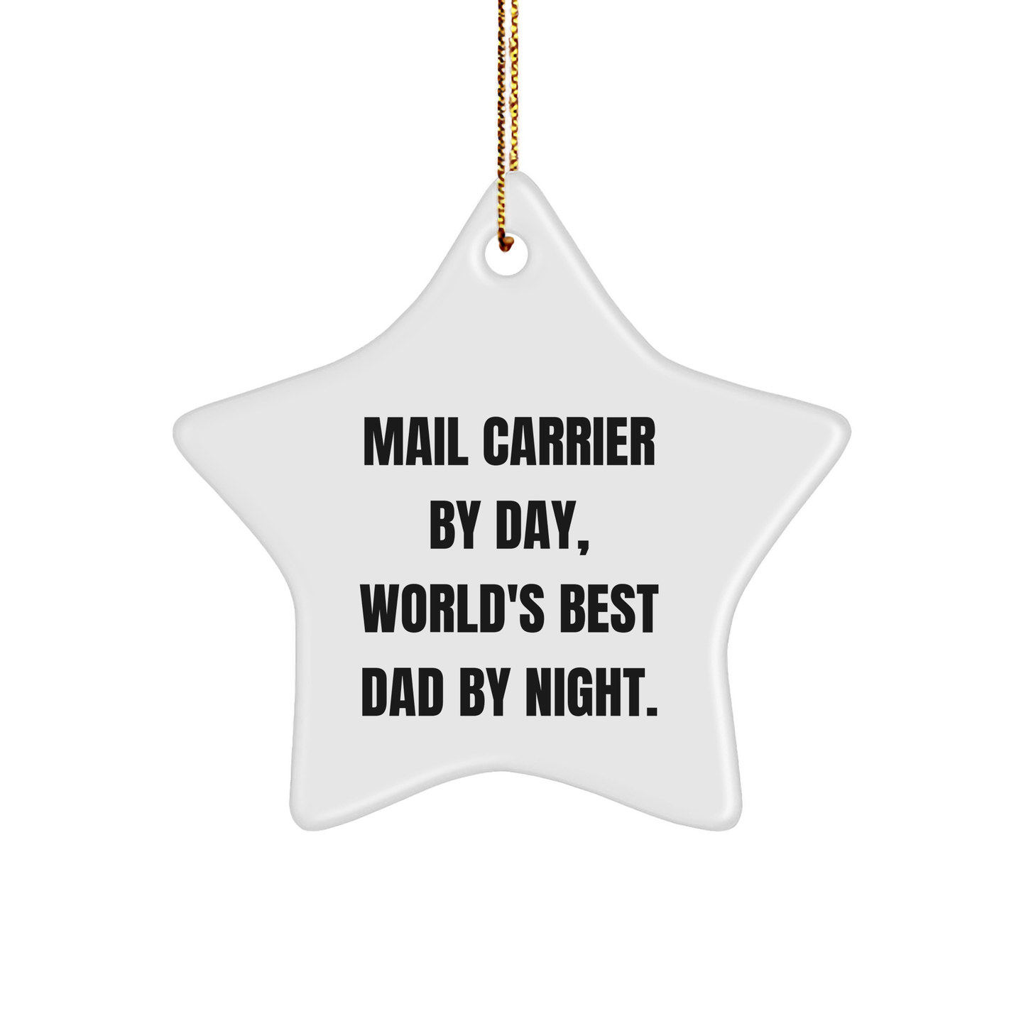 Mail Carrier Gifts, Star Ornament, Funny Quote 'Mail Carrier By Day, World's Best Dad By Night.' for Men, Gifts from Family, Gifts for Mail Carrier, Christmas Unique