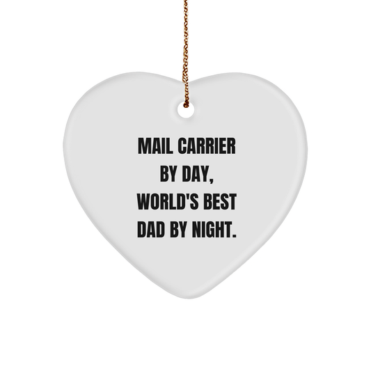 Mail Carrier Heart Ornament, Funny Gift from Mail Carrier By Day, World's Best Dad By Night, Christmas Unique Gifts