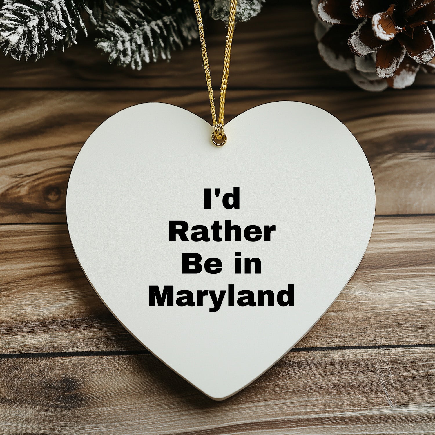 Maryland Heart Ornament, 'I'd Rather Be In Maryland' Quote Christmas Gifts