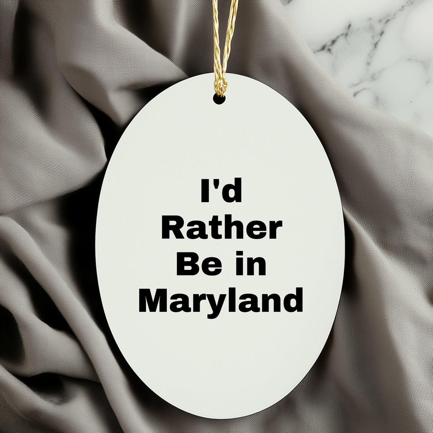 Maryland Lover's Delight, I'd Rather Be In Maryland Oval Ornament, Christmas Gifts