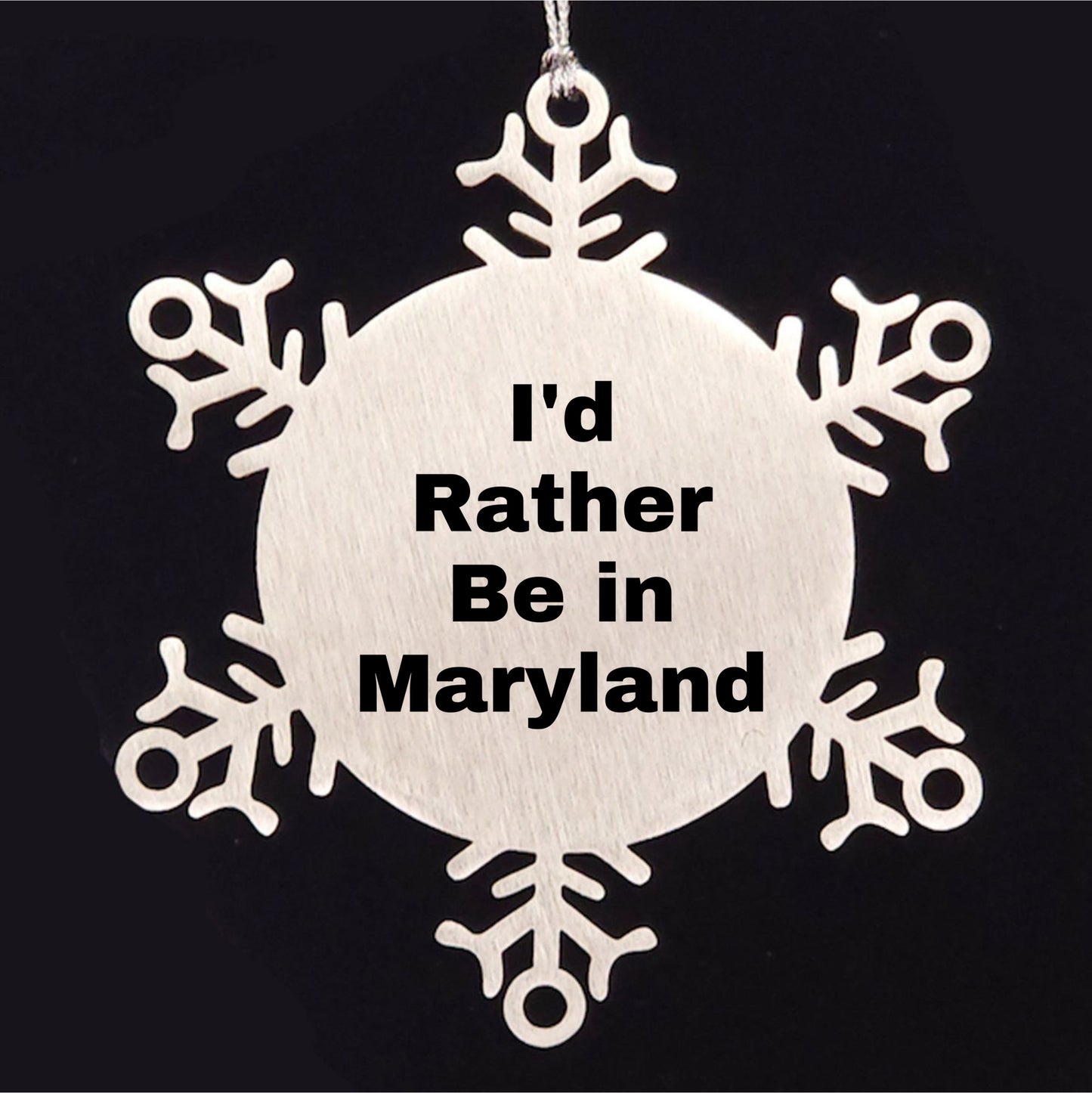 Maryland Snowflake Ornament, I'd Rather Be in Maryland, Funny Gifts from Friends, Christmas Unique Gifts for Family