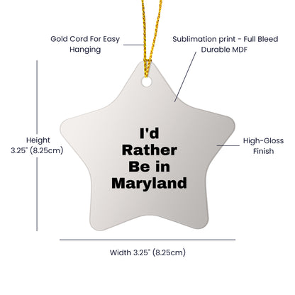 Maryland Star Ornament Gifts from I'd Rather Be In Maryland, Funny Christmas Decorations for Friends, Family, and Coworkers
