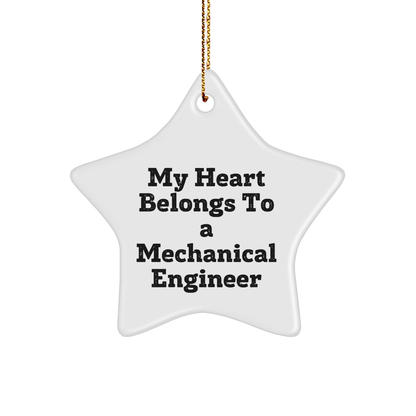 Mechanical Engineer Star Ornament, 'My Heart Belongs To A Mechanical Engineer' Unique Christmas Gifts