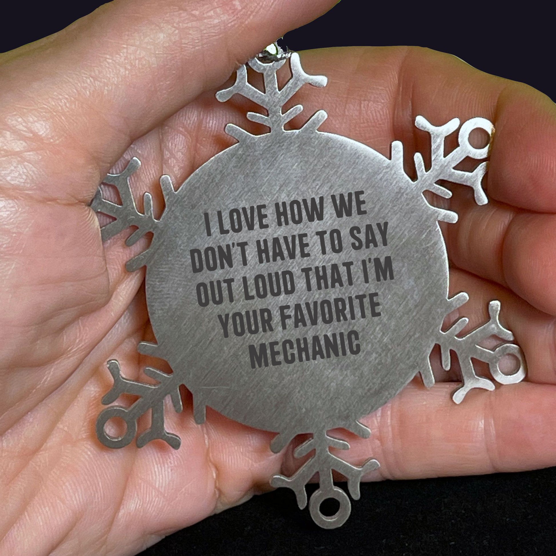 Mechanic's Favorite Gift, Funny Snowflake Ornament for Christmas, Gifts from Family to Favorite Mechanic, Unique Present for Him