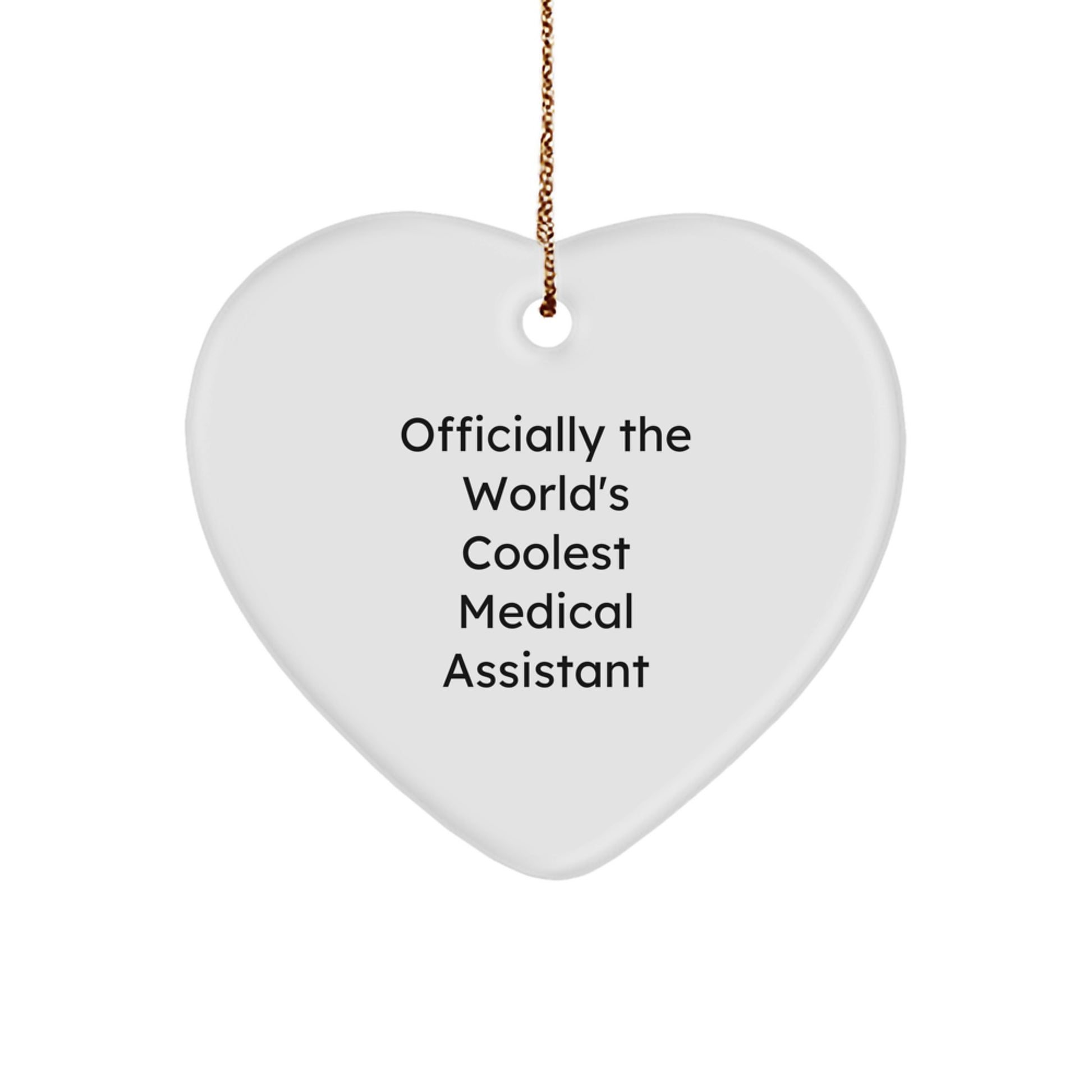 Medical Assistant Gifts from Friends - 'Officially The World's Coolest Medical Assistant' Heart Ornament for Christmas