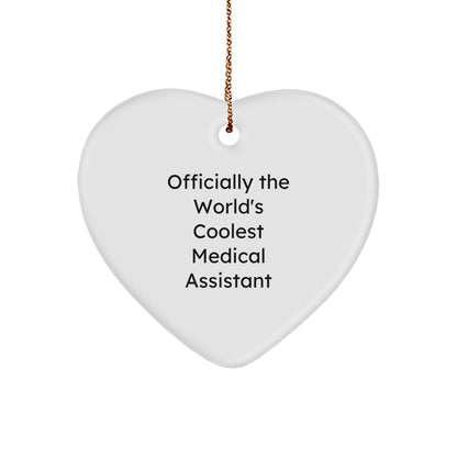 Medical Assistant Gifts from Friends - 'Officially The World's Coolest Medical Assistant' Heart Ornament for Christmas