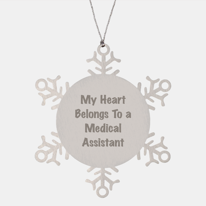 Medical Assistant Gifts from Friends and Family - Snowflake Ornament with a Heart to a Medical Assistant, 'My Heart Belongs To A Medical Assistant', Unique Christmas Unique Gifts
