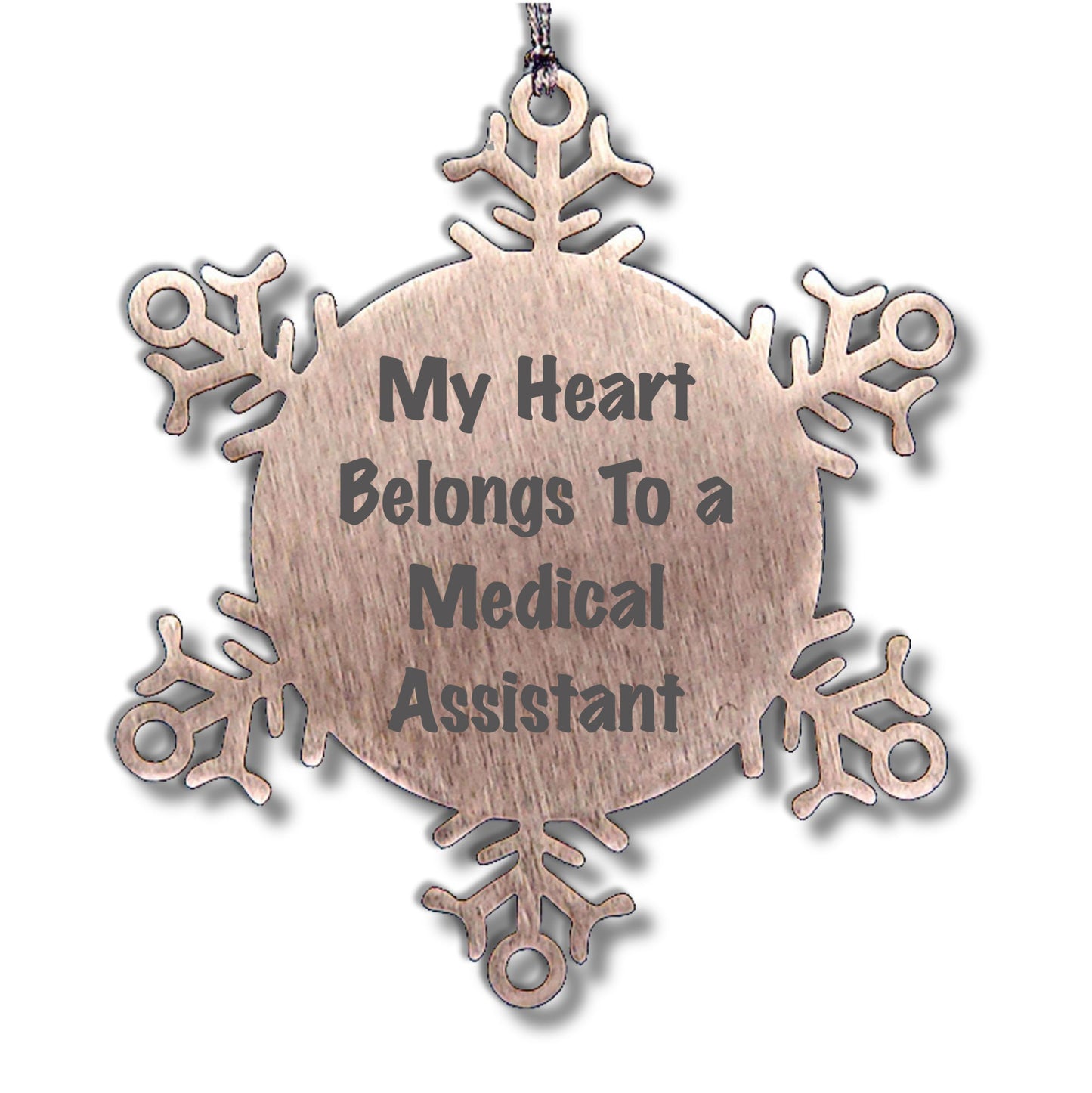 Medical Assistant Gifts from Friends and Family - Snowflake Ornament with a Heart to a Medical Assistant, 'My Heart Belongs To A Medical Assistant', Unique Christmas Unique Gifts