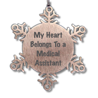 Medical Assistant Gifts from Friends and Family - Snowflake Ornament with a Heart to a Medical Assistant, 'My Heart Belongs To A Medical Assistant', Unique Christmas Unique Gifts