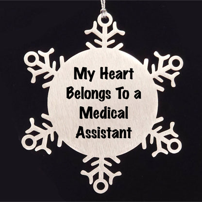 Medical Assistant Gifts from Friends and Family - Snowflake Ornament with a Heart to a Medical Assistant, 'My Heart Belongs To A Medical Assistant', Unique Christmas Unique Gifts