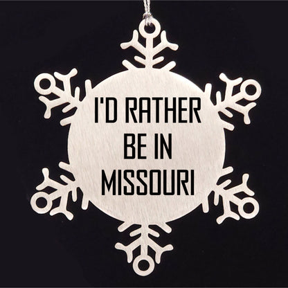 Missouri Gifts, 'I'd Rather Be In Missouri' Snowflake Ornament, Unique Christmas Decor, Gift for Missouri Lover, Gifts from Friends, Gifts for Missouri