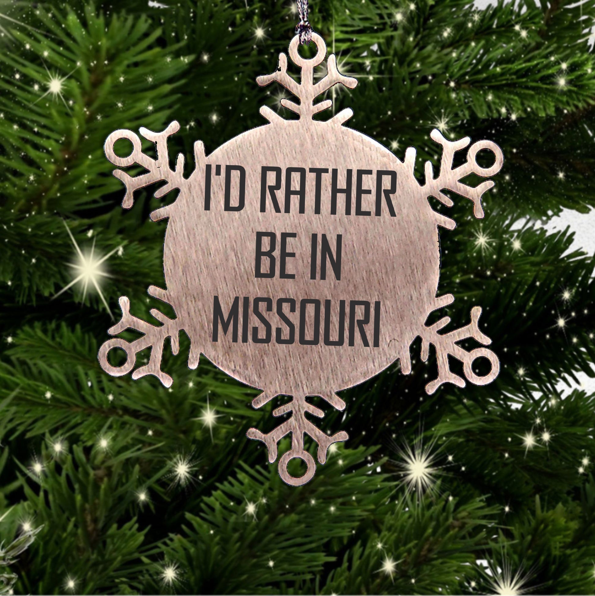 Missouri Gifts, 'I'd Rather Be In Missouri' Snowflake Ornament, Unique Christmas Decor, Gift for Missouri Lover, Gifts from Friends, Gifts for Missouri