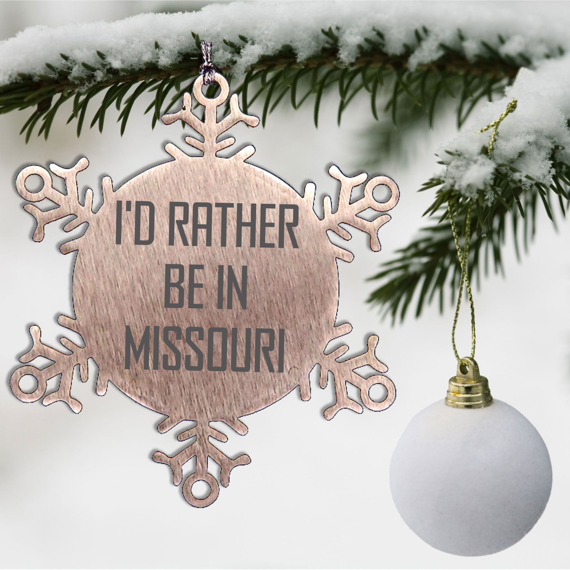 Missouri Gifts, 'I'd Rather Be In Missouri' Snowflake Ornament, Unique Christmas Decor, Gift for Missouri Lover, Gifts from Friends, Gifts for Missouri